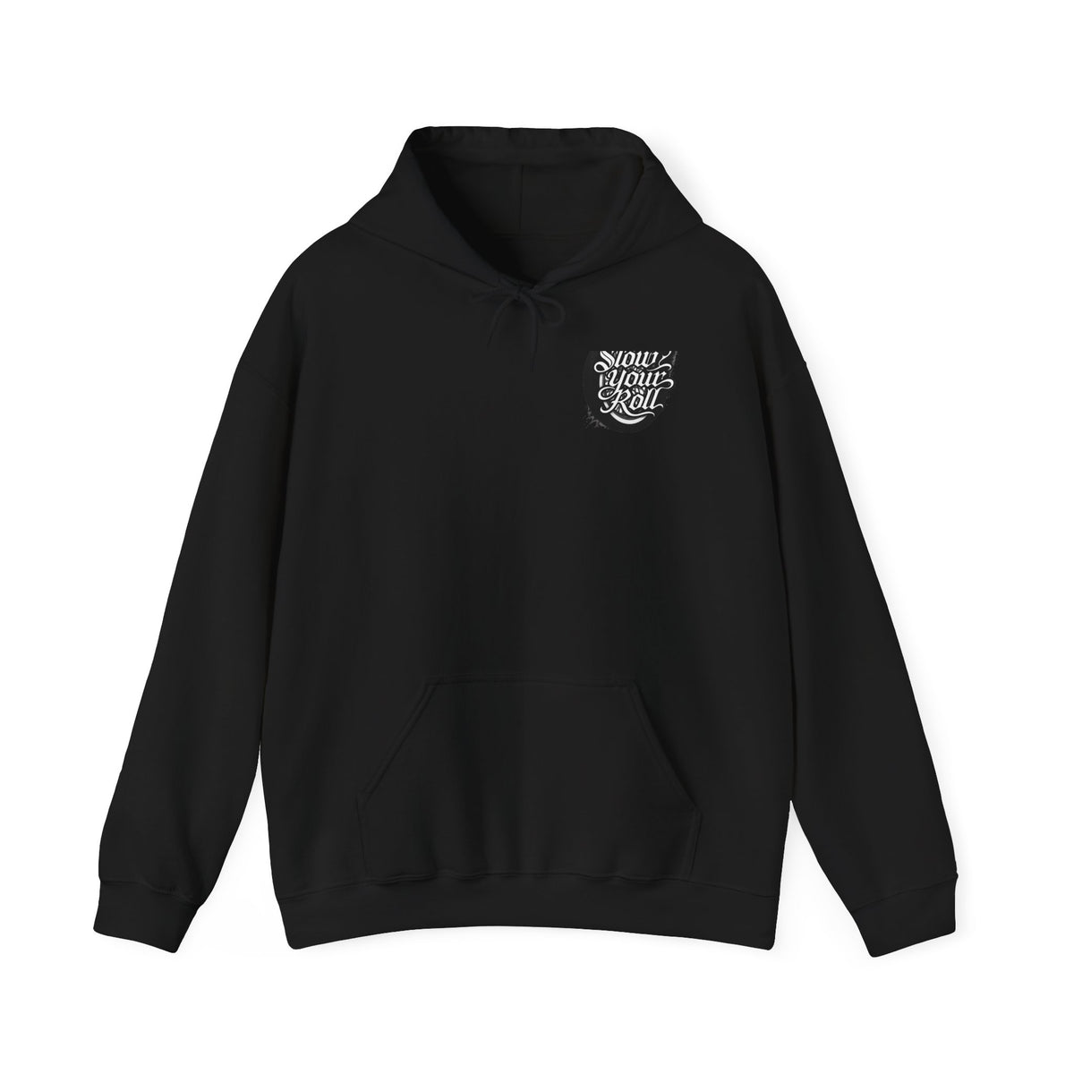 Slow Your Roll Hoodie