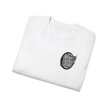 Slow Your Roll Tee
