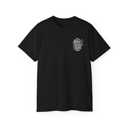 Slow Your Roll Tee