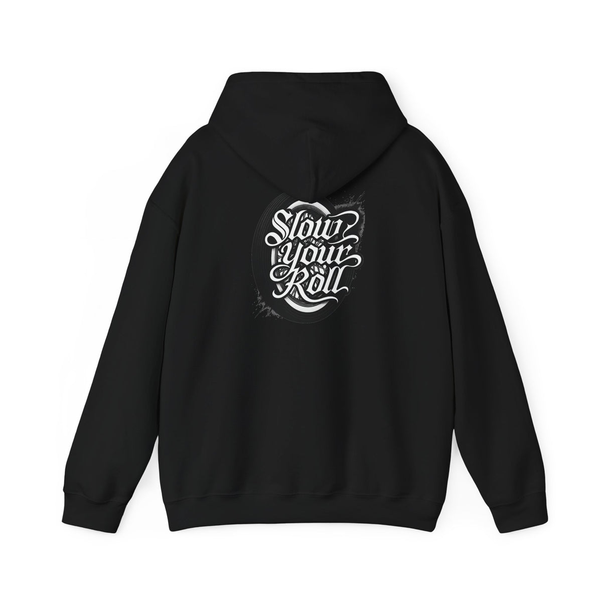 Slow Your Roll Hoodie