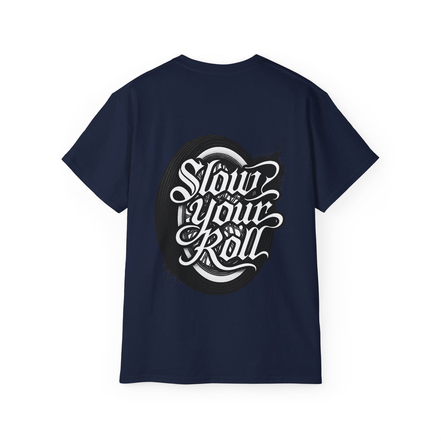 Slow Your Roll Tee