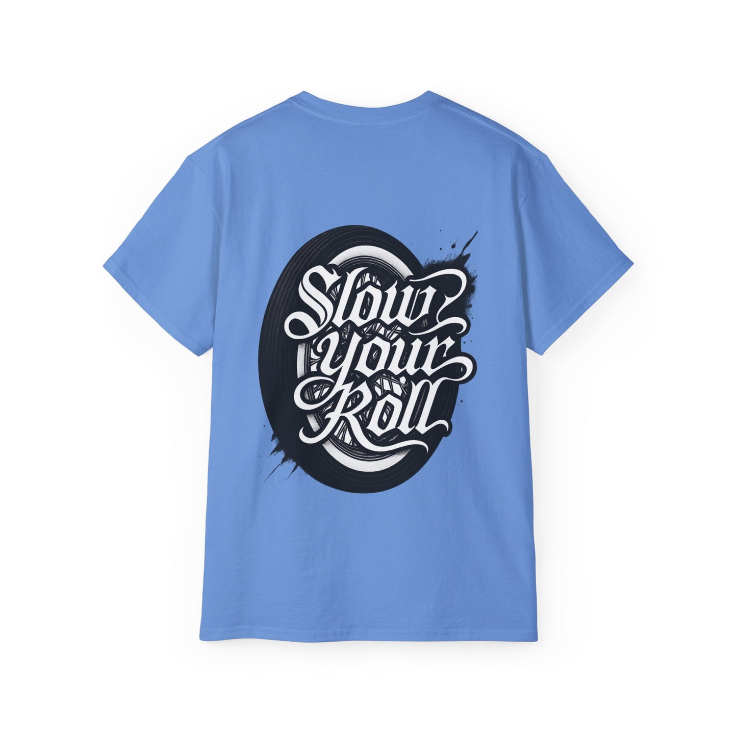 Slow Your Roll Tee