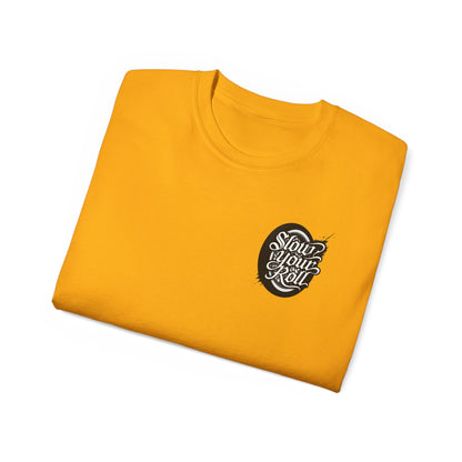 Slow Your Roll Tee