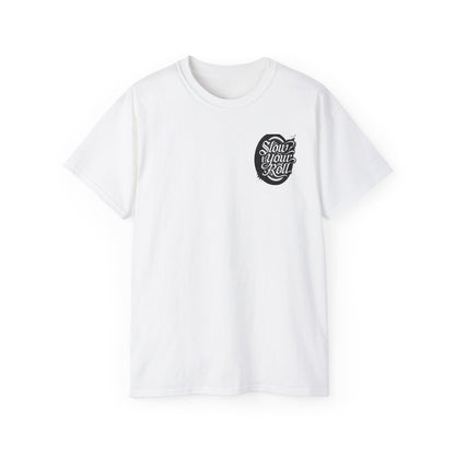Slow Your Roll Tee